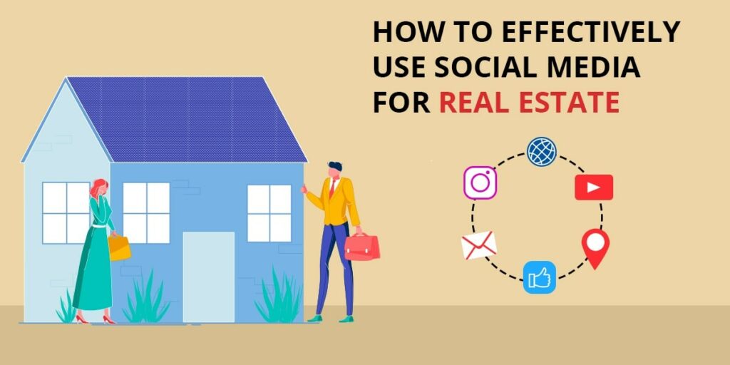 Benefits of Social Media Platforms for Real Estate – Take Analysis!